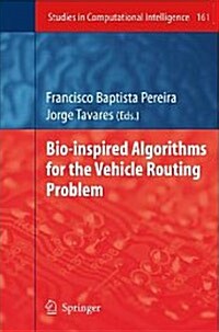 Bio-Inspired Algorithms for the Vehicle Routing Problem (Paperback)