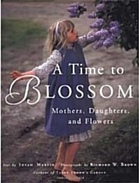 A Time to Blossom (Hardcover)