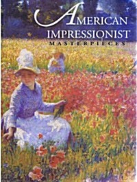 American Impressionist Masterpieces (Hardcover)