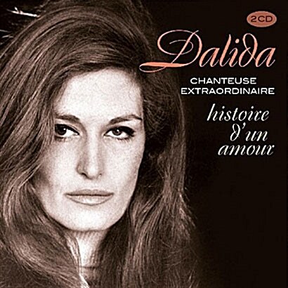 [수입] Dalida - Histoire Dun Amour [2CD][디지털 리마스터드]
