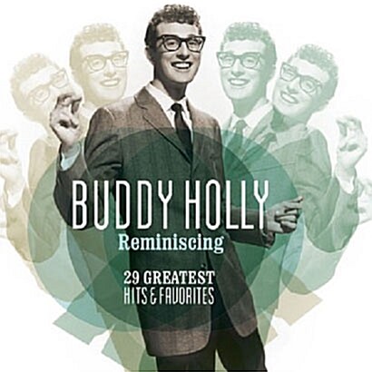 [수입] Buddy Holly - Reminiscing: 29 Greatest Hits & Favourites [디지털 리마스터드]