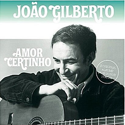 [수입] Joao Gilberto - Amor Certinho [디지털 리마스터드]