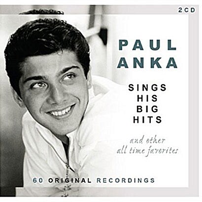 [수입] Paul Anka - Sings His Big Hits And Other All-Time Favorites [2CD][디지털 리마스터드]