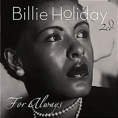 [수입] Billie Holiday - For Always [2CD][디지털 리마스터드]