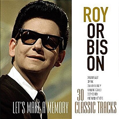 [수입] Roy Orbison - Lets Make A Memory [디지털 리마스터드]
