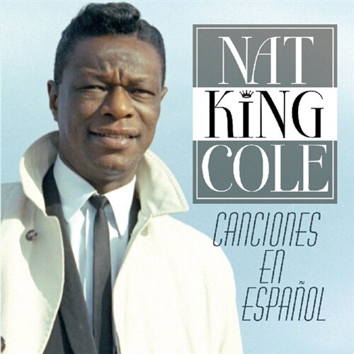 [수입] Nat King Cole - Canciones En Espanol [디지털 리마스터드]