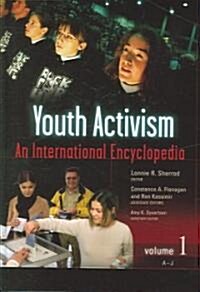 Youth Activism [2 Volumes]: An International Encyclopedia (Hardcover)