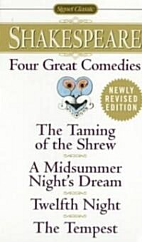 Four Great Comedies: The Taming of the Shrew/A Midsummer Nights Dream/Twelfth Night/The Tempest (Mass Market Paperback, Revised)