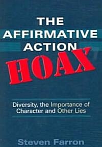 The Affirmative Action Hoax (Paperback)