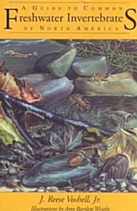 A Guide to Common Freshwater Invertebrates of North America (Paperback)