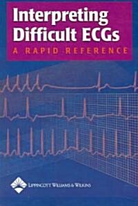 Interpreting Difficult ECGs (Paperback)