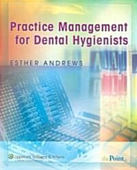 Practice Management for Dental Hygienists (Paperback, 1st)