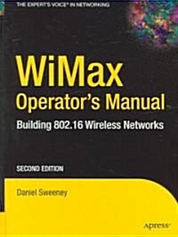 Wimax Operators Manual: Building 802.16 Wireless Networks (Hardcover, 2)