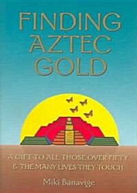 Finding Aztec Gold (Paperback)