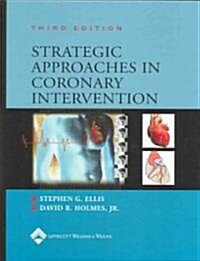 Strategic Approaches in Coronary Intervention (Hardcover, 3rd)