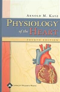 Physiology of the Heart (Hardcover, 4th)