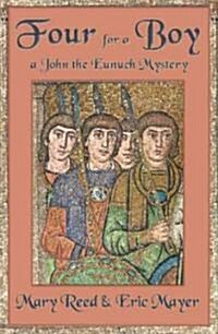 Four for a Boy: A John, the Lord Chamberlain Mystery (Paperback)