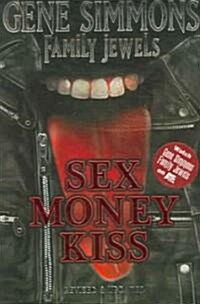 Sex Money Kiss (Paperback)