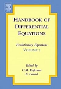 Handbook of Differential Equations: Evolutionary Equations: Volume 2 (Hardcover)