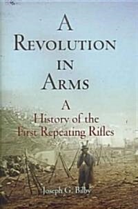 A Revolution In Arms (Hardcover)