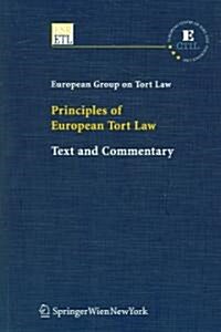 Principles of European Tort Law: Text and Commentary (Paperback)