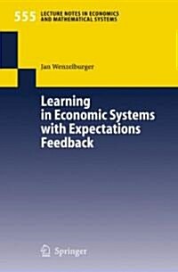 Learning in Economic Systems With Expectations Feedback (Paperback)