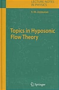 Topics in Hyposonic Flow Theory (Hardcover)