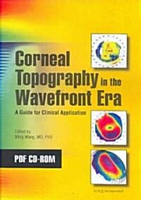 Corneal Topography in the Wavefront Era (CD-ROM, 1st)