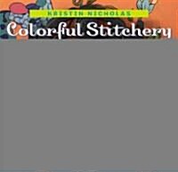 Colorful Stitchery (Paperback)