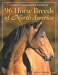 Storeys Illustrated Guide to 96 Horse Breeds of North America (Paperback)
