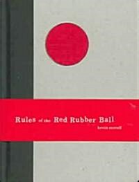 Rules of the Red Rubber Ball: Find and Sustain Your Lifes Work (Hardcover)