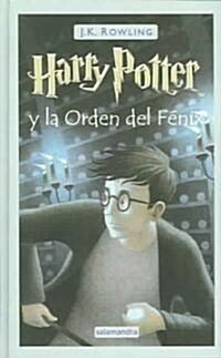 Harry Potter Yla Orden del Fenix: Harry Potter and the Order of the Fenix (Hardcover)