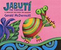Jabuti the tortoise: A trickster tale from the Amazon