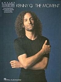 Kenny G - the Moment (Paperback)