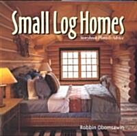 Small Log Homes (Hardcover)