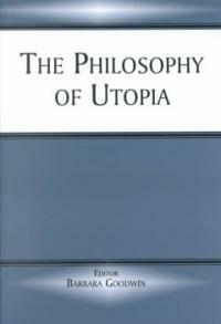 The philosophy of utopia
