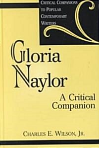 Gloria Naylor: A Critical Companion (Hardcover)