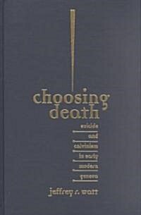 Choosing Death (Hardcover)