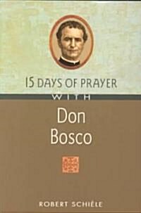 15 Days of Prayer With Don Bosco (Paperback)