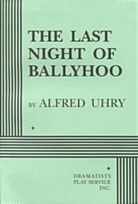 The Last Night of Ballyhoo (Paperback)
