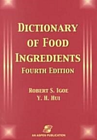 Dictionary of Food Ingredients (Paperback, 4th, Subsequent)