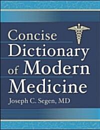 Concise Dictionary Of Modern Medicine (Paperback, 2nd, Subsequent)