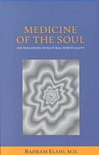 Medicine of the Soul (Paperback)