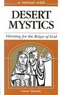 Desert Mystics: Thirsting for the Reign of God (Paperback)