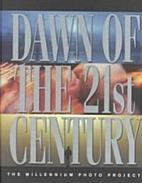 Dawn of the 21st Century (Hardcover)