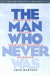Man Who Never Was (Paperback)
