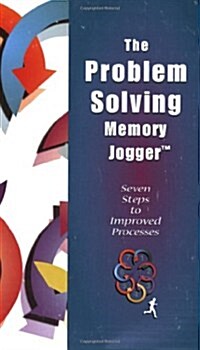 The Problem Solving Memory Jogger (Paperback, Spiral)