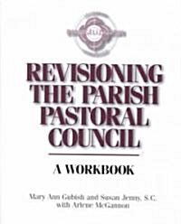 Revisioning the Parish Pastoral Council (Paperback)