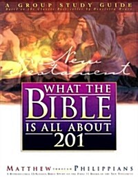 What the Bible Is All About 201 New Testament (Paperback, Teachers Guide)