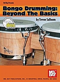 Bongo Drumming: Beyond the Basics [With 2 CDs] (Paperback)